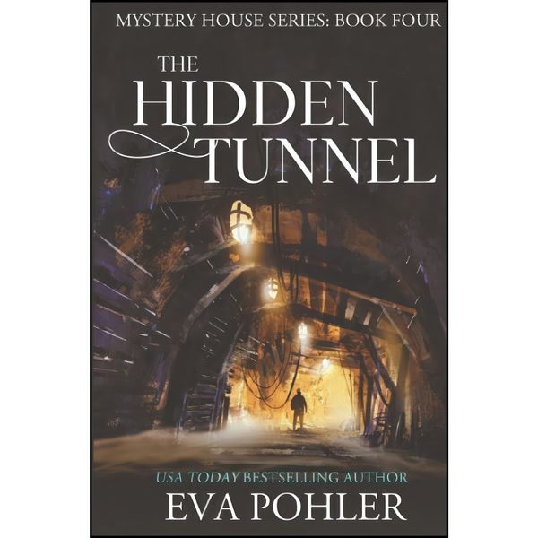 کتاب The Hidden Tunnel  اثر Eva Pohler انتشارات تازه ها