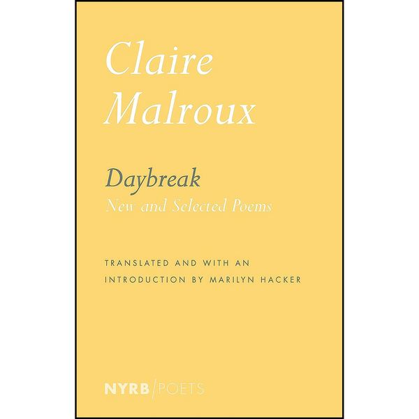 کتاب Daybreak اثر Claire Malroux and Marilyn Hacker انتشارات NYRB Poets