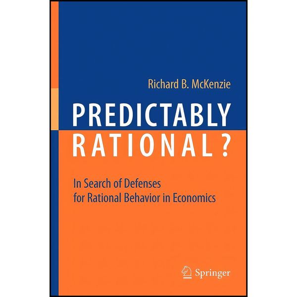 کتاب Predictably Rational? اثر Richard B. McKenzie انتشارات Springer