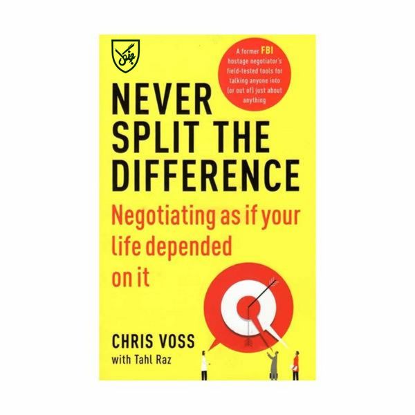 کتاب Never Split the Difference اثر Chris Voss انتشارات جنگل 