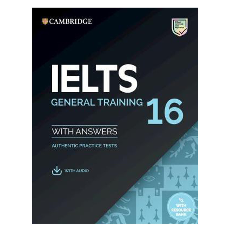کتاب IELTS Cambridge 16 General اثر جمعی از نویسندگان انتشارات دانشگاه کمبریج