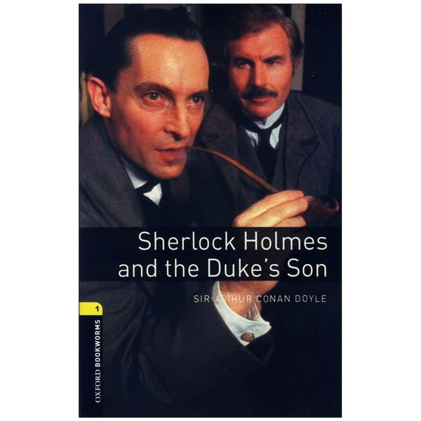 کتاب Sherlock Holmes and The Dukes Son اثر Arthor Conan Doyle انتشارات Oxford