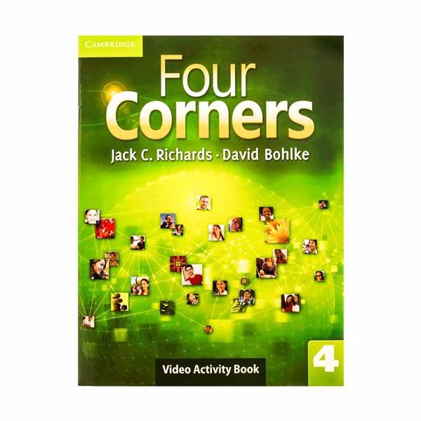 کتاب Four Corners Video Activity Book 4 اثر جمعی از نویسندگان انتشارات کمبریدج
