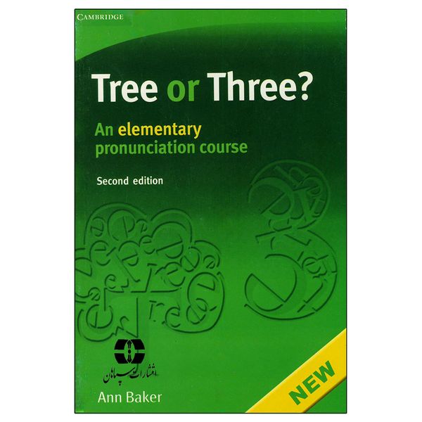 کتاب Pronunciation Course Tree Or Three Second Edition اثر Ann Baker انتشارات سپاهان